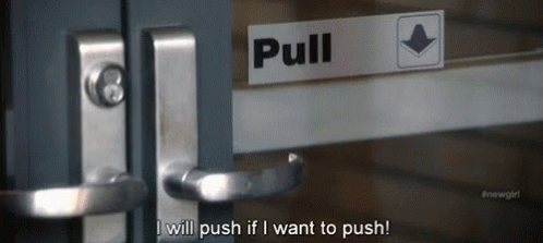 Pull a push door